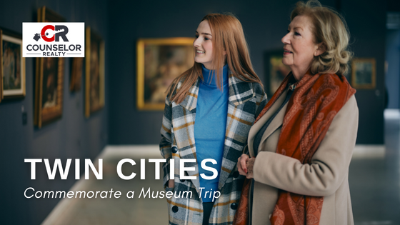 Reflecting on a Twin Cities Museum Visit | Counselor Realty